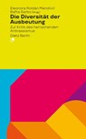 Die Diversität der Ausbeutung - Eleonora Roldán Mendívil ; Bafta Sarbo - 9783320023973