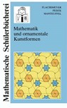 Mathematik Und Ornamentale Kunstformen - Uwe Feiste ; Karl Manteuffel - 9783322006790