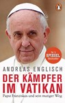 Der Kämpfer im Vatikan - Andreas Englisch - 9783328101499