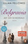Belgravia. Zeit des Schicksals - Julian Fellowes - 9783328101956