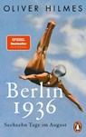 Berlin 1936 - Oliver Hilmes - 9783328101963