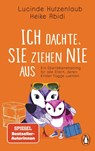 Ich dachte, sie ziehen nie aus - Lucinde Hutzenlaub ; Heike Abidi - 9783328104087