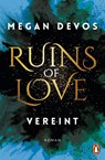 Ruins of Love. Vereint (Grace & Hayden 4) - Megan Devos - 9783328106326