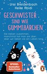 Geschwister sind wie Gummibärchen - Heike Abidi ; Ursi Breidenbach - 9783328108368