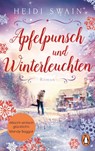 Apfelpunsch und Winterleuchten - Heidi Swain - 9783328108672