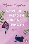 Morgen werden wir uns finden - Marina Kirschner - 9783328108931