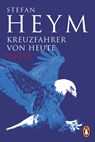 Kreuzfahrer von heute - Stefan Heym - 9783328109655