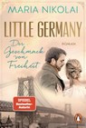 Little Germany - Der Geschmack von Freiheit - Maria Nikolai - 9783328111771