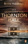 Der Untergang von Thornton Hall - Britta Habekost - 9783328112068
