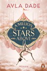A Million Stars Above - Ayla Dade - 9783328112617
