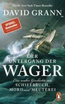 Der Untergang der "Wager" - David Grann - 9783328113324