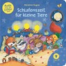Puste mal die Lichter aus! - Schlafenszeit für kleine Tiere - Christine Kugler - 9783328300397
