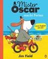 Mister Oscar macht Ferien - Jim Field - 9783328300687