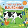 Komm mit nach draußen! - Tiere auf dem Bauernhof -  - 9783328302933