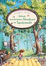 Selmas wundersame Abenteuer im Tapetenwald - Anu Stohner - 9783328303527