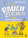 Vom Rauchzeichen zum Smartphone - Christian Holst - 9783328303800