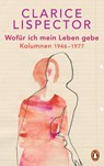 Wofür ich mein Leben gebe - Clarice Lispector - 9783328602125