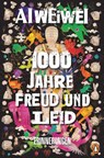 1000 Jahre Freud und Leid - Ai Weiwei - 9783328602316