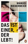 Das ist einer, der lebt! - Manuel Niedermeier - 9783328602835