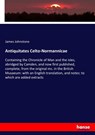 Antiquitates Celto-Normannicae - James Johnstone - 9783337410599