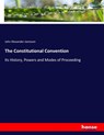 The Constitutional Convention - John Alexander Jameson - 9783337813062