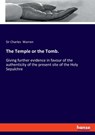 The Temple or the Tomb. - Sir Charles Warren - 9783337816216