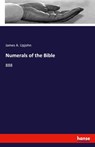 Numerals of the Bible - James a Upjohn - 9783337958619