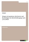 Mergers & Aquisitions. Reichweite und Rechtsfolgen des Betriebsübergangs nach § 613a BGB - Anonymous - 9783346334404