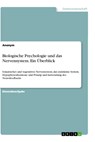 Biologische Psychologie und das Nervensystem. Ein Überblick - Anonym - 9783346420954