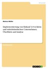 Implementierung von Einkauf 4.0 in klein- und mittelständischen Unternehmen. Überblick und Analyse - Markus Müller - 9783346911124