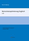 Wortschatzoptimierung Englisch 1.0 - Paul W. Maloney - 9783347066700