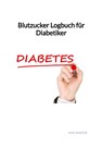 Blutzucker Logbuch für Diabetiker - Max Winter - 9783347886438
