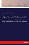 A Digest of the Acts of the Commonwealth - Massachusetts Medical Society - 9783348042222