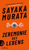 Zeremonie des Lebens - Sayaka Murata - 9783351039318