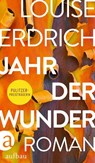Jahr der Wunder - Louise Erdrich - 9783351039806
