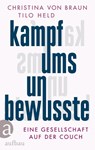 Kampf ums Unbewusste - Christina Von Braun ; Tilo Held - 9783351039967