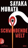 Schwindende Welt - Sayaka Murata - 9783351042448
