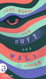 Der Duft des Wals - Paul Ruban - 9783351042530