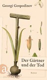 Der Gärtner und der Tod - Georgi Gospodinov - 9783351042615