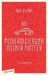 Die Modernisierung meiner Mutter - BJERG,  Bov - 9783351050337