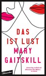 Das ist Lust - Mary Gaitskill - 9783351050825