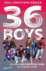 36 Boys - Paul Christoph Gäbler - 9783351051426
