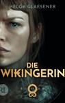 Die Wikingerin - Helga Glaesener - 9783352009624