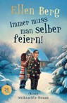 Immer muss man selber feiern - Ellen Berg - 9783352010200