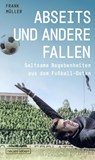 Abseits und andere Fallen - Frank Müller - 9783355019293