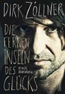 Die fernen Inseln des Glücks - Dirk Zöllner - 9783355500005