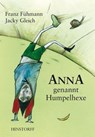 Anna, genannt Humpelhexe - Franz Fühmann - 9783356009385