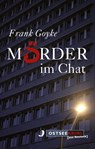 Mörder im Chat - Frank Goyke - 9783356015775