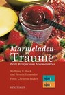 Marmeladenträume - Wolfgang K. Buck ; Kerstin Hohendorf ; Christine Becker - 9783356016321