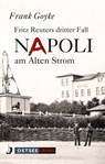 Napoli am alten Strom - Frank Goyke - 9783356022797